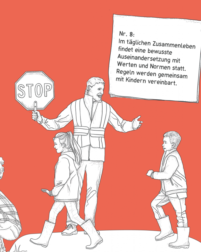 Nr. 8: Im täglichen Zusammenleben findet eine bewusste Auseinandersetzung mit Werten und Normen statt. Regeln werden gemeinsam mit Kindern vereinbart.