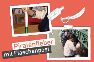 Adieu, Käpt’n Ankerarm: Flaschenpost aus der Kita Grüntaler Straße
